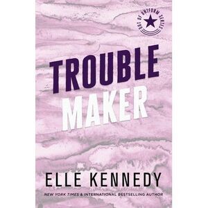 Trouble Maker -- Elle Kennedy